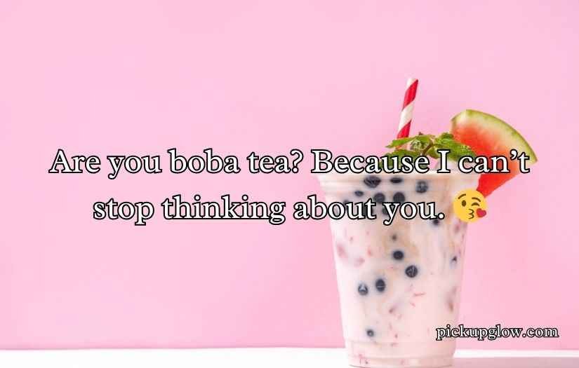 Boba Pickup Lines