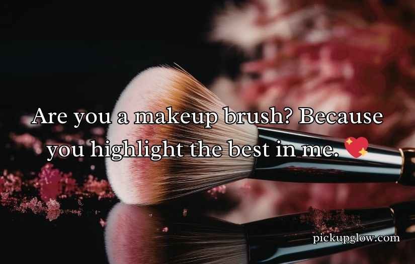 Brush Pickup Lines