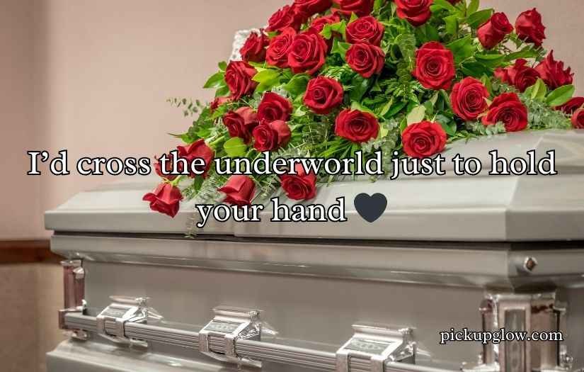 Casket Pickup Lines