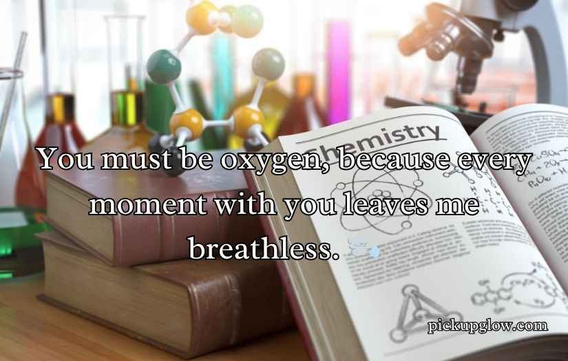 Chemistry Pickup Line