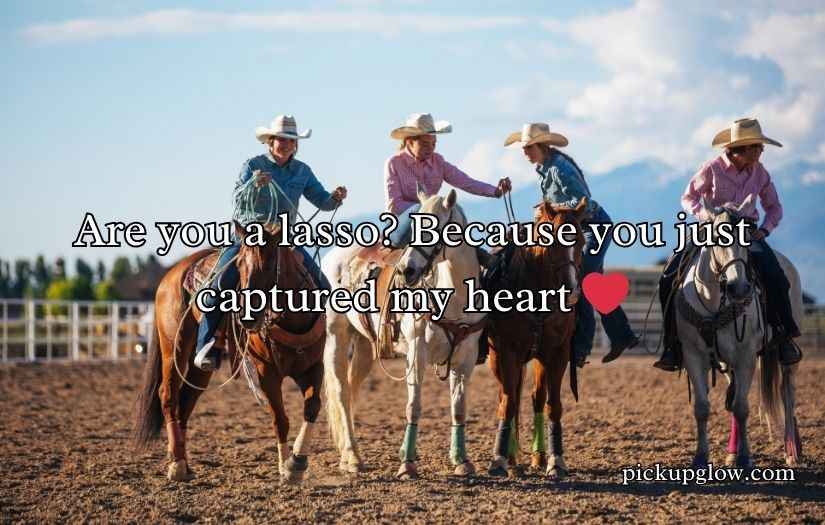 Cowgirl Pickup Line