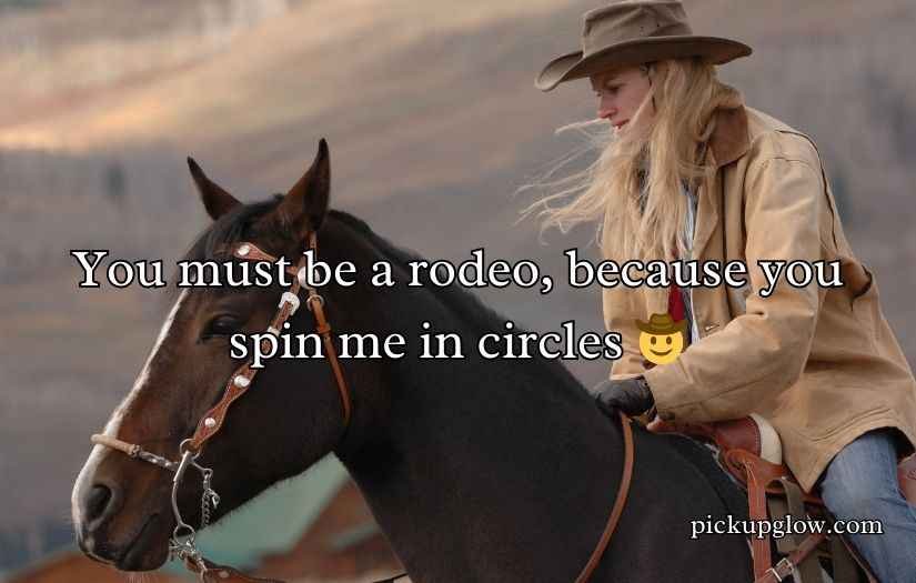 Cowgirl Pickup Line