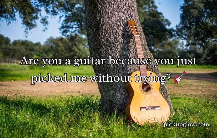 Guitar Pick Up Lines