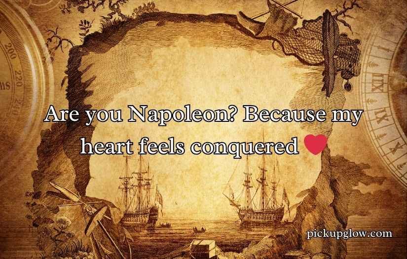 History Pick Up Lines