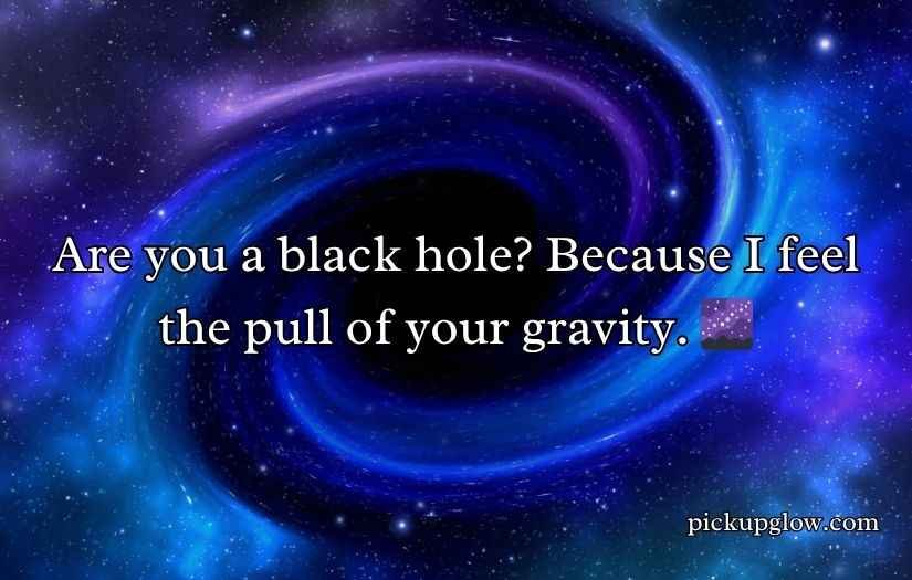 Hole Pickup Lines