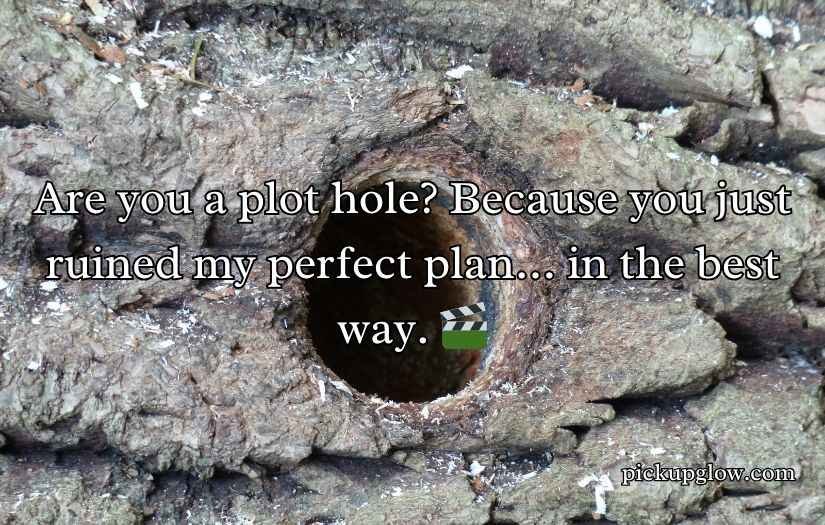 Hole Pickup Lines