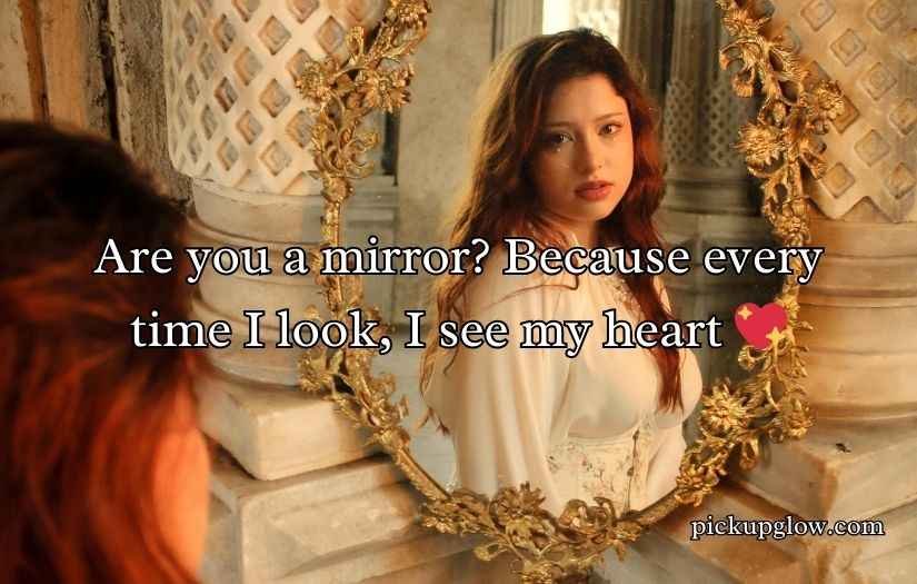Mirror Pick Up Lines