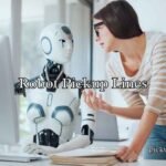 Robot Pickup Lines Robot Pickup Lines