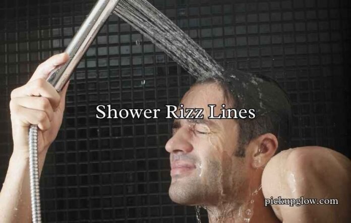 Shower Rizz Lines
