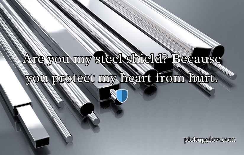 Steel Pickup Lines