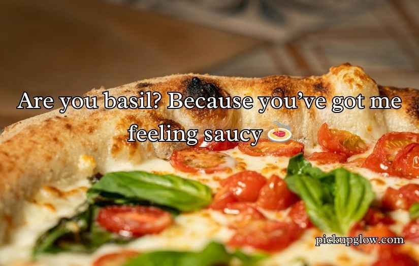 Basil Pick Up Lines