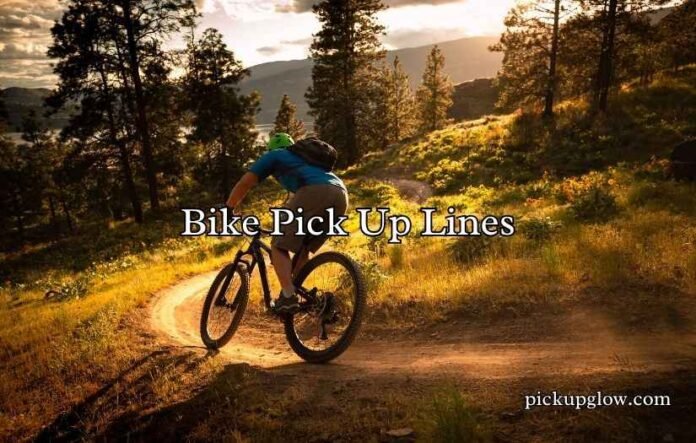 Bike Pick Up Lines