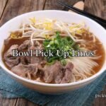 Bowl Pick Up Lines Bowl Pick Up Lines