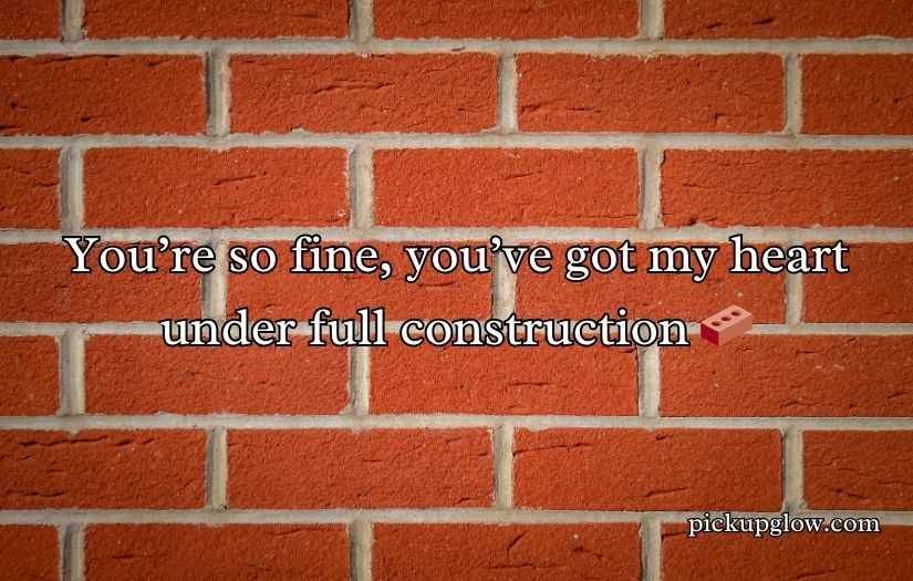 Brick Pick Up Lines