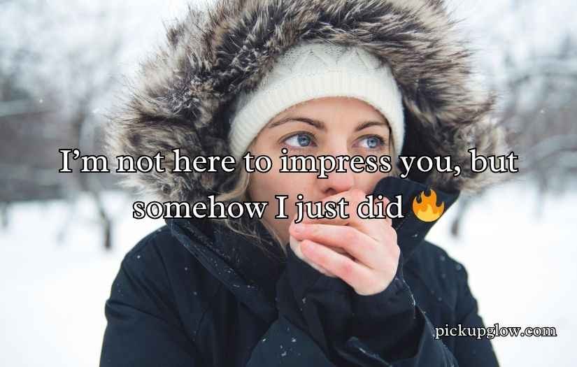 Cold Pick Up Lines