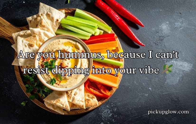 Hummus Pickup Lines