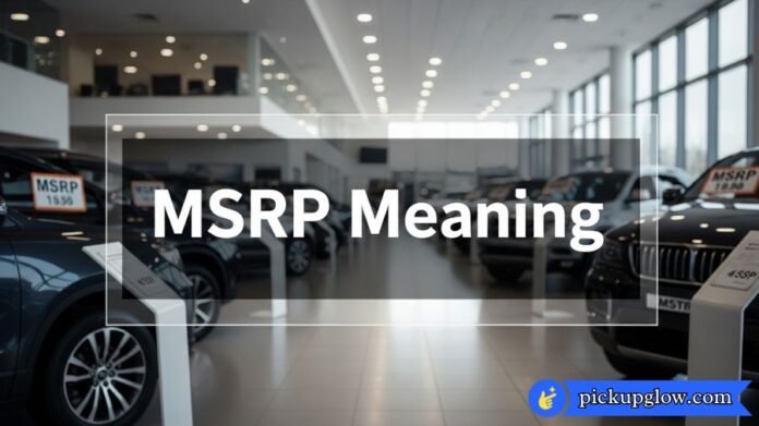 MSRP Meaning