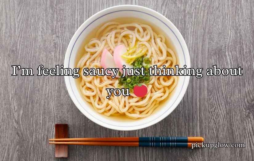 Noodle Pick Up Lines