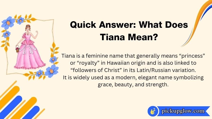 Tiana Meaning