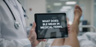 What Does BLE Mean in Medical Terms What Does BLE Mean in Medical Terms