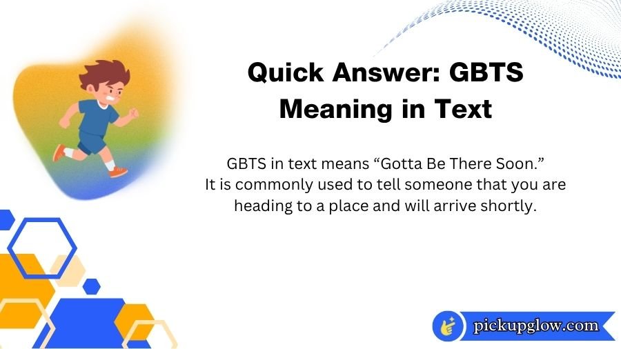 What Does GBTS Mean in Text