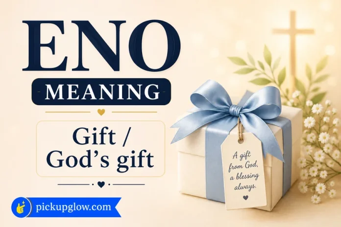 Eno Meaning