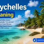 Seychelles Meaning Seychelles Meaning